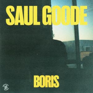 Saul Goode的專輯BORIS (Explicit)