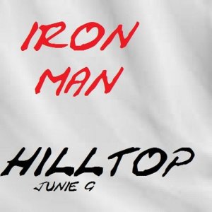 收聽hilltop junie g的Iron Man Super Hero Movie (其他)歌詞歌曲