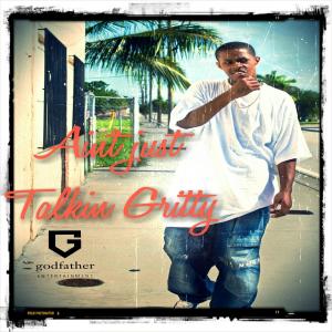 Listen to Aint Just Talkin Gritty (Explicit) song with lyrics from Ridah Redd