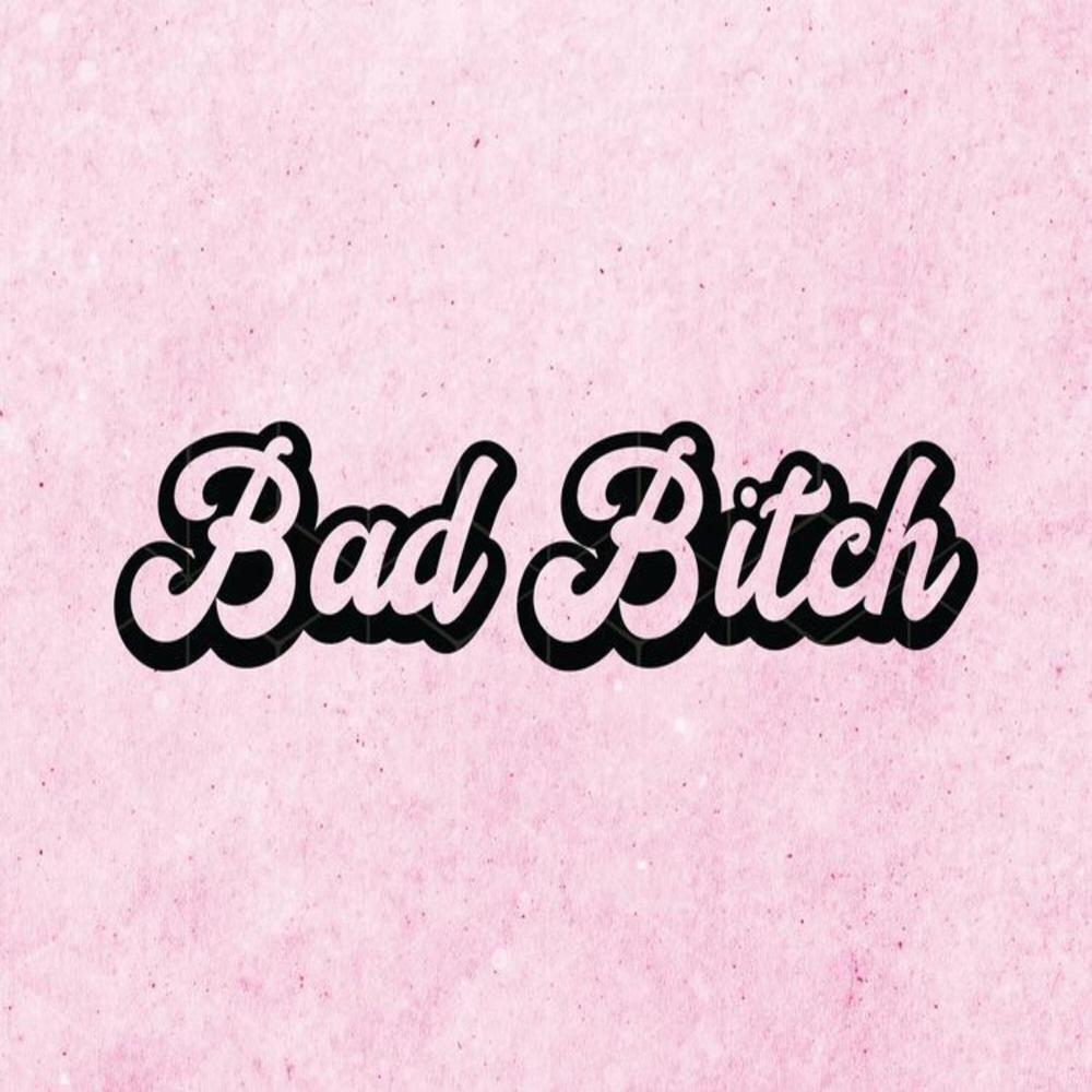 Bad***** (Explicit)