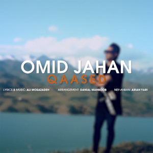 Dengarkan Qaased lagu dari Omid Jahan dengan lirik
