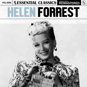 อัลบัม Essential Classics, Vol. 96: Helen Forrest ศิลปิน Helen Forrest