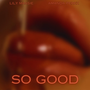 Amanda Perez的專輯So Good (feat. Amanda Perez) [Explicit]
