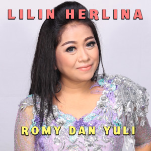 Dengarkan lagu Romy & Yuli nyanyian Lilin Herlina dengan lirik