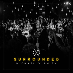 Dengarkan lagu King of My Heart nyanyian Michael W Smith dengan lirik