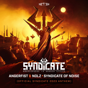 อัลบัม Syndicate Of Noise (Official SYNDICATE 2023 Anthem) ศิลปิน Angerfist