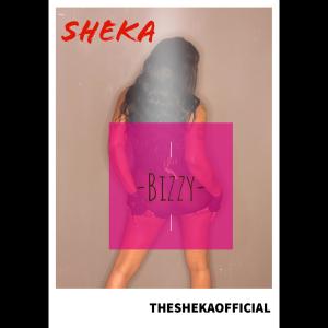 收聽Sheka的Bizzy歌詞歌曲