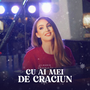 Listen to Cu Ai Mei De Craciun song with lyrics from Claudia