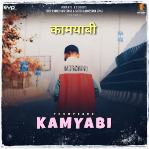 Listen to Kamyabi song with lyrics from Trumpcard