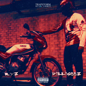 Listen to Rxz (Explicit) song with lyrics from Dilliqeez