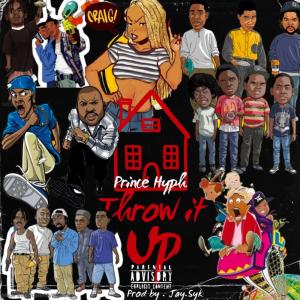 อัลบัม Throw It up (Explicit) ศิลปิน Prince Hyph