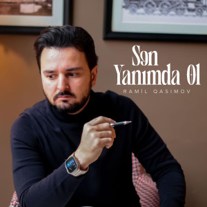 Listen to Sən Yanımda Ol song with lyrics from Ramil Qasimov