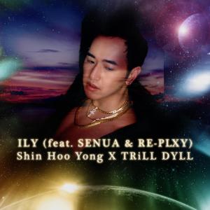 อัลบัม ILY (feat. SENUA & RE-PLXY) ศิลปิน TRiLL DYLL