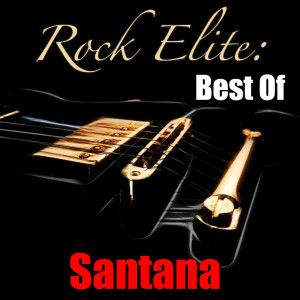 Santana的專輯Rock Elite: Best Of Santana