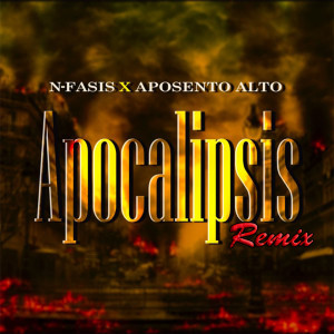 N-FASIS的專輯Apocalipsis (Remix)