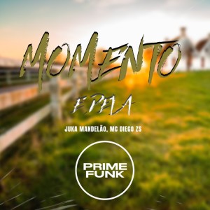 Album Momento e Dela (Explicit) oleh Juka Mandelão