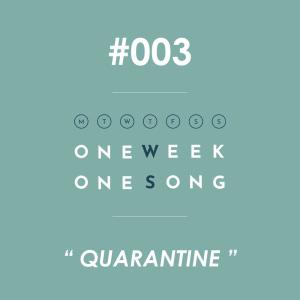 ดาวน์โหลดและฟังเพลง เพลงที่ 3 (Quarantine) ft. Peter พร้อมเนื้อเพลงจาก One Week One Song