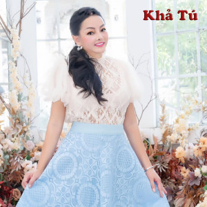 Album Những Vùng Đất Mang Tên Anh oleh Khả Tú