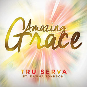 TRU-SERVA的專輯Amazing Grace