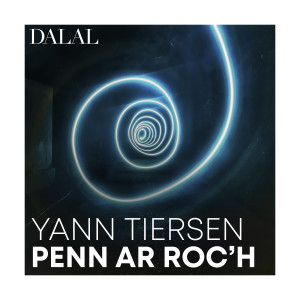 Dalal的專輯Yann Tiersen: Penn ar Roc'h
