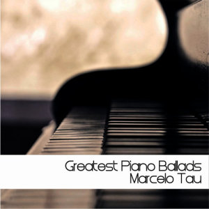 Marcelo Tau的專輯Greatest Piano Ballads