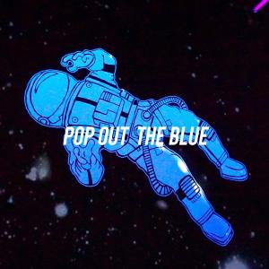 อัลบัม pop out the blue (Explicit) ศิลปิน Jendor
