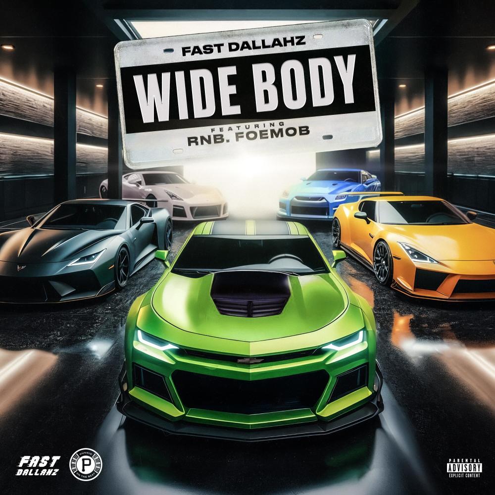 Wide Body (feat. RNB.FOEMOB & Hunnidp) (Explicit)