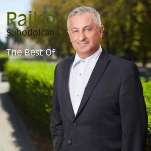 Album The Best Of from Rajko Suhodolcan