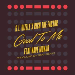G.I. Gizzle的專輯Good To Me (feat. Nave Monjo)
