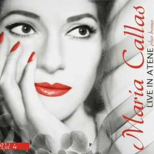 Maria Callas的專輯Maria Callas • Live in Atene • Vol 4 : Verdi • Wagner • Thomas • Donizetti • Delibes