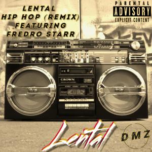 Lental的專輯Hip Hop (feat. Fredro Starr) [Remix] (Explicit)