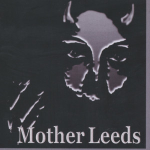 อัลบัม Mother Leeds (Explicit) ศิลปิน Mother Leeds
