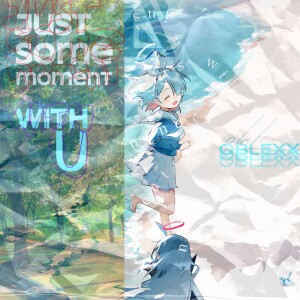 Album Just Some Moments With U oleh OBLEXX