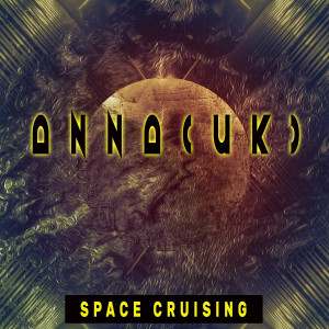 ANNA (UK)的專輯Space Cruising