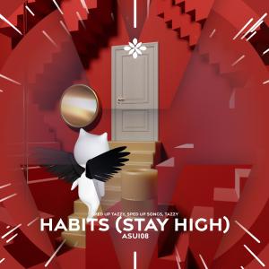 Dengarkan habits (stay high) - sped up + reverb lagu dari Group Star dengan lirik
