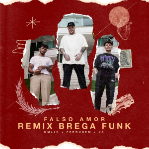 UM44K的專輯Falso amor (Remix Brega Funk)