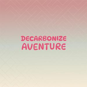 Various Artists的專輯Decarbonize Aventure