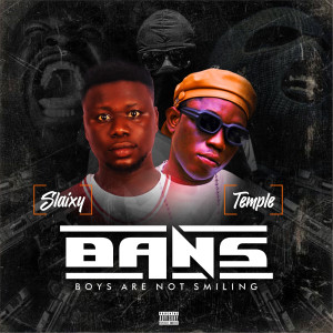Slaixy的專輯Bans (Boys Are Not Smiling) [Explicit]