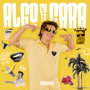 收聽Jandino的Algo En Tu Cara歌詞歌曲