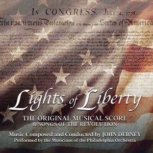 John Debney的專輯Lights of Liberty (Original Musical Score & Songs of the Revolution)