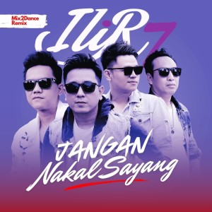 Ilir7的專輯Jangan Nakal Sayang (Mix2Dance Remix)