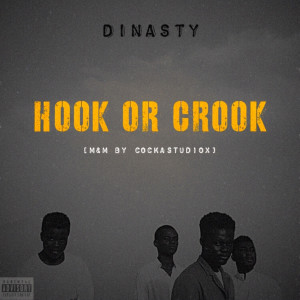 Dinasty的專輯Hook or crook