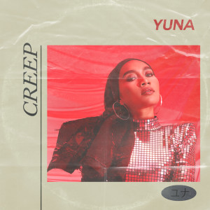 ดาวน์โหลดและฟังเพลง Creep พร้อมเนื้อเพลงจาก Yuna