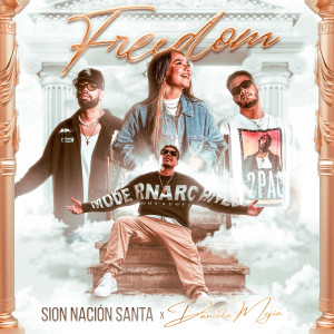 收聽Sion Nación Santa的Freedom歌詞歌曲