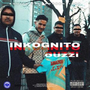 Ouzzi的專輯Inkognito (Explicit)