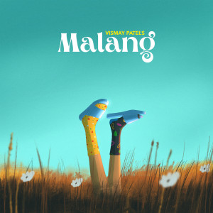 ดาวน์โหลดและฟังเพลง Malang พร้อมเนื้อเพลงจาก Vismay Patel