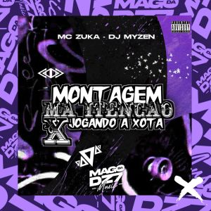 收聽DJ Myzen的Montagem Má Itenção X Jogando a Xota (Explicit)歌詞歌曲