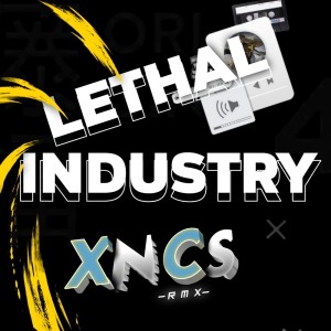 Listen to Lethal industry (Remastered 2023) song with lyrics from XNCS RMX