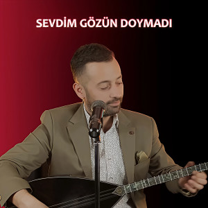 Listen to Sevdim Gözün Doymadı song with lyrics from Ferhat Durmuş