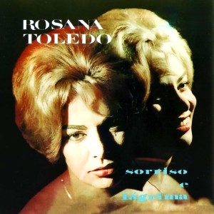 Rosana Toledo的專輯Sorriso E Lágrima (Remastered)